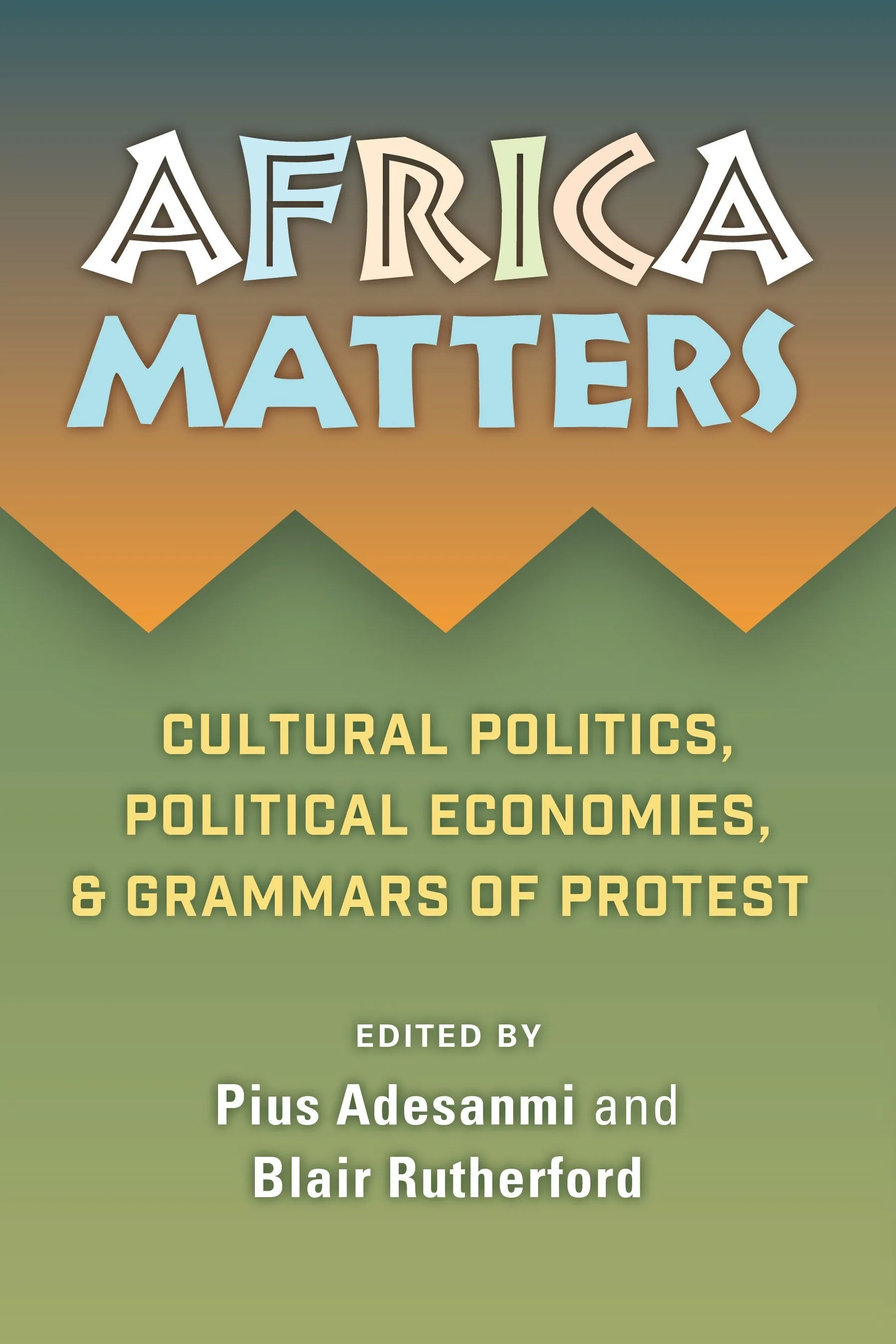 Africa Matters – Cultural politics, political economies and grammars of protest